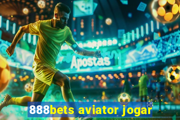 888bets aviator jogar